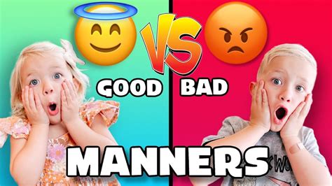 Good Manners Vs Bad Manners Youtube