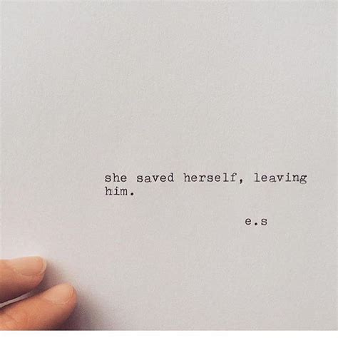 She Saved Herself Leaving Him Poems Save Her Instagram Posts