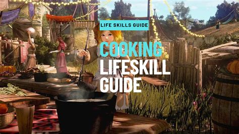 Cooking Lifeskill Guide Black Desert Foundry