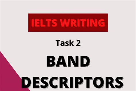Ielts Writing Task 2 Band Descriptors Gurubaa