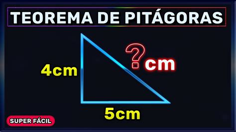 Teorema De PitÁgoras Encontrar La Hipotenusa Super Fácil Youtube