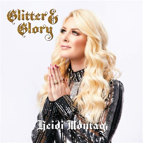 Heidi Montag Glitter And Glory Reviews Album Of The Year