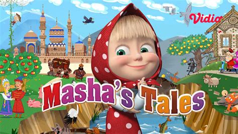Streaming Mashas Tales Sub Indo Vidio