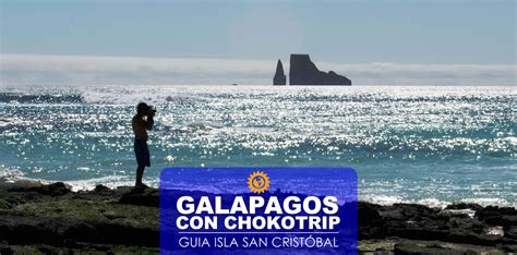 isla san cristÓbal galÁpagos la guía más completa para viajar por tu cuenta a bajo costo