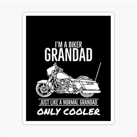 Im A Biker Grandad Just Like Normal Grandad Only Cooler Biker Stuff