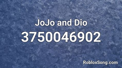 Jojo And Dio Roblox Id Roblox Music Codes