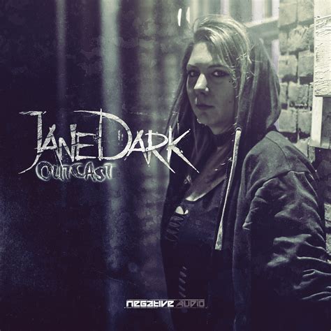 Jane Dark Outcast Mp3 And Wav Downloads At Hardtunes