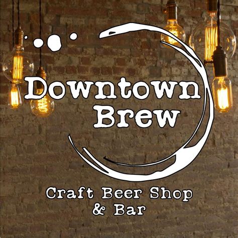 Downtown Brew Craft Beer Shop And Bar Fredonia Ny