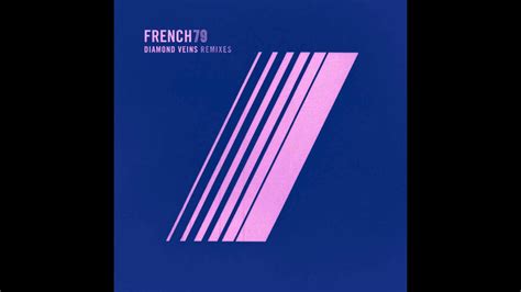 French 79 Diamond Veins Feat Sarah Rebecca Kid Francescoli Remix