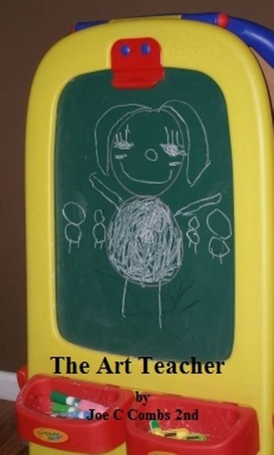 Smashwords The Art Teacher A Book By Joe C Combs 2nd
