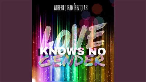 Love Knows No Gender Radio Edit Youtube Music