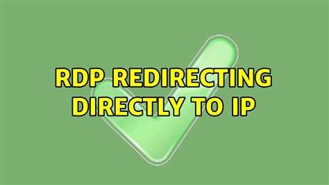 RDP Redirecting Directly To IP Solutions YouTube