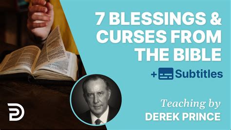 The 7 Main Blessings And Curses In The Bible Derek Prince Bible Study