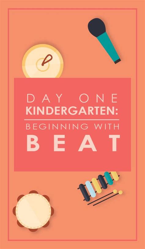 Day One In Kindergarten Beginning With The Beat — We Are The Music