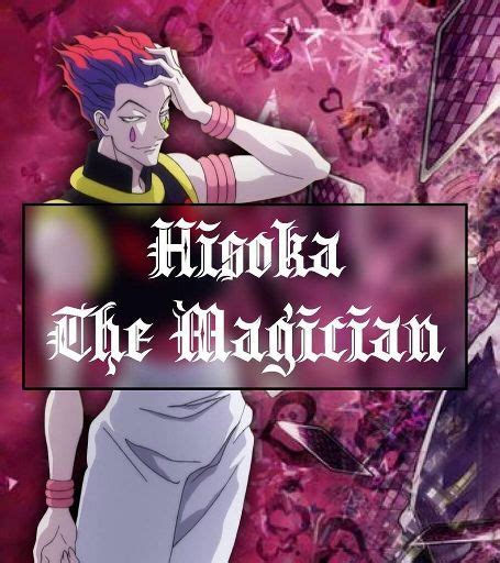 Hisoka The Magician Character Analysis Anime Amino
