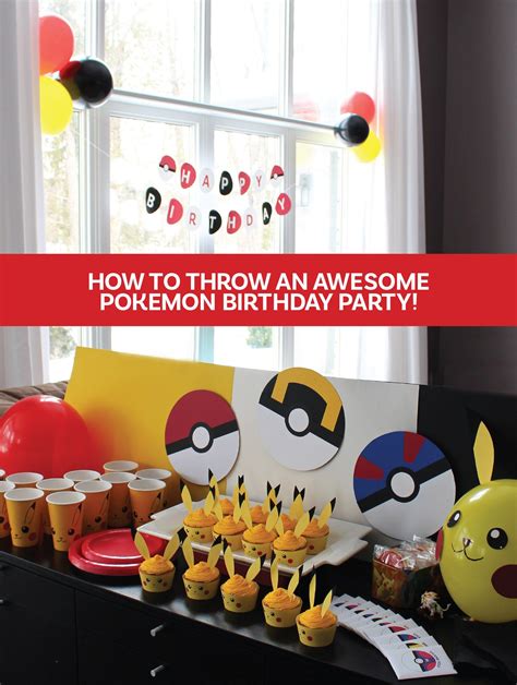 How To Throw An Awesome Pokemon Birthday Party Pokemon Birthday Party
