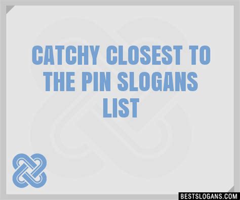 100 Catchy Closest To The Pin Slogans 2024 Generator Phrases