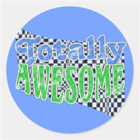 Totally Awesome Sticker Zazzle