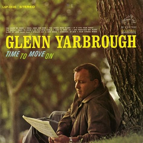 Glenn Yarbrough Time To Move On Lyrics And Tracklist Genius