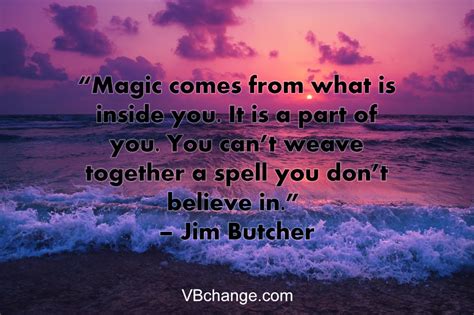 Best Magic Quotes Vision Belief Change