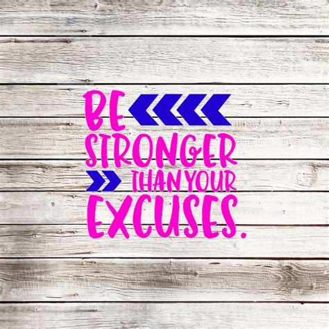 Be Stronger Than Your Excuses Car Decal Monogram Decal Etsy