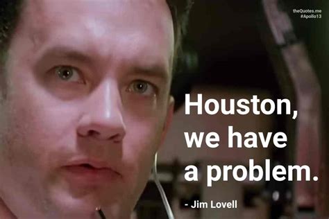 Houston We Have A Problem Memorable Quotes From Movies Tv Shows