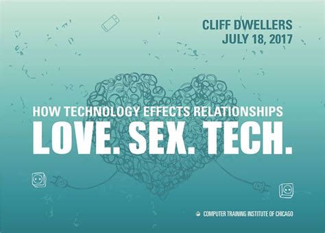 Love Sex Tech How Modern Technology Affects Relationships Ctichicago