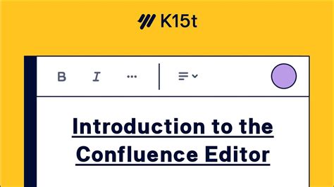 Introduction To The Confluence Editor Confluence Tutorial Youtube