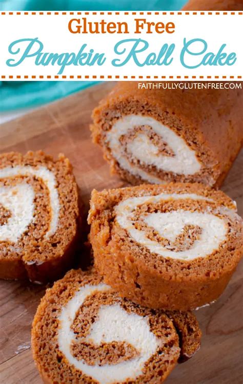 Everyone in my family loved the when the cake is finished baking, immediately loosen and turn the cake onto the prepared towel. Gluten Free Pumpkin Roll Cake - Faithfully Gluten Free ...