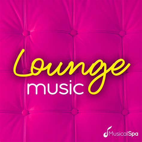 Lounge Music Musical Spa