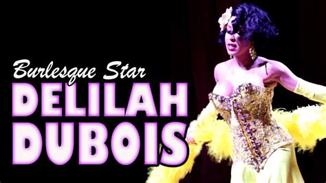 Burlesque Star Delilah Dubois Needs No Introduction Youtube