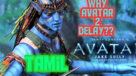 Why Avatar 2 Delay Tamil Youtube