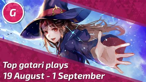 Top Gatari Plays Of The Weeks 19 August 1 September Youtube