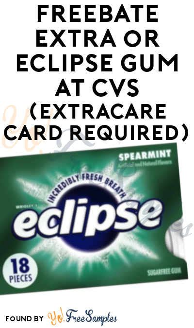 Maybe you would like to learn more about one of these? FREEBATE Extra or Eclipse Gum At CVS (ExtraCare Card Required) - Yo! Free Samples