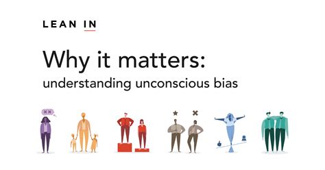 Learn How To Identify And Counteract Our Unconscious Biases Lean In