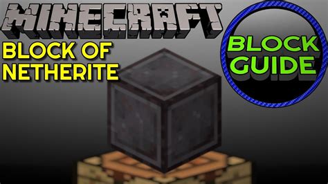Block Of Netherite Minecraft Block Guide Youtube