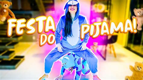 Festa Do Pijama Da Quarentena Youtube