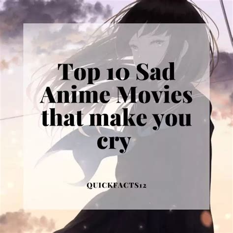 Top 10 Sad Anime Movies That Make You Cry