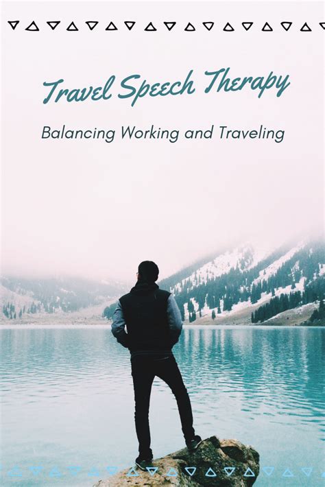Travel Therapy Balancing Work And Travel How To Plan Travel Quotes