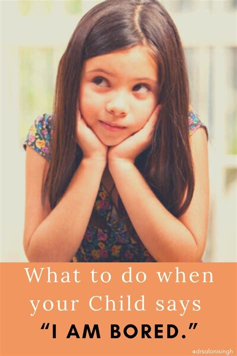 What To Do When Your Child Says I Am Bored Artofit