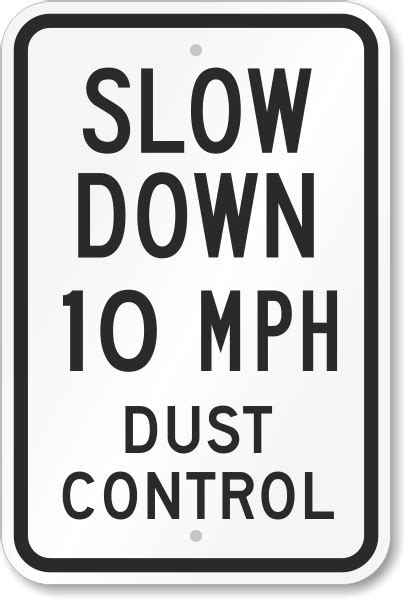 No Dust Dust Control Road Signs