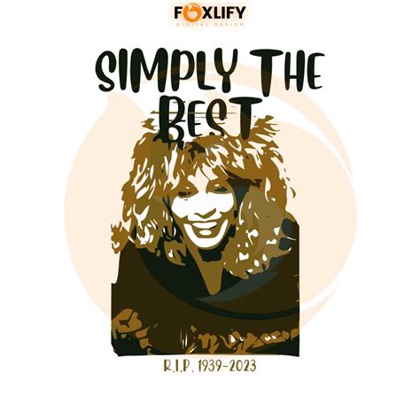 Simply The Best Tina Turner Svg Graphic Design Files