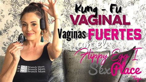 Hago Kung Fu Vaginal Con El Intense Flippy Egg I De Sexplacemx Y