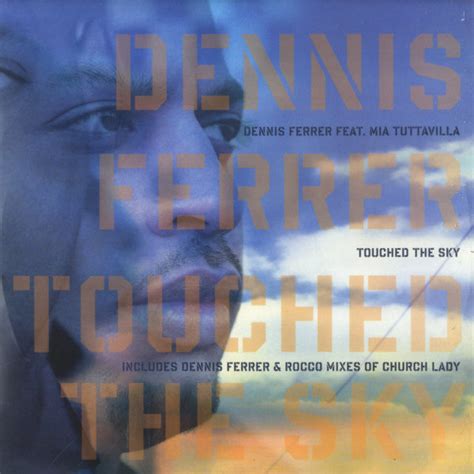 Dennis Ferrer Feat Mia Tuttavilla Touched The Sky 2007 Vinyl