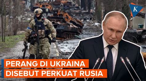 Putin Sebut Operasi Militer Di Ukraina Justru Akan Perkuat Rusia Youtube