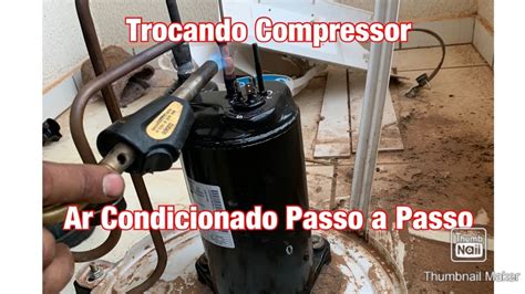 Trocando Compressor Ar Condicionado Split Passo a Passo Vídeo Completo