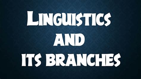 Linguistics And Branches Of Linguistics Youtube