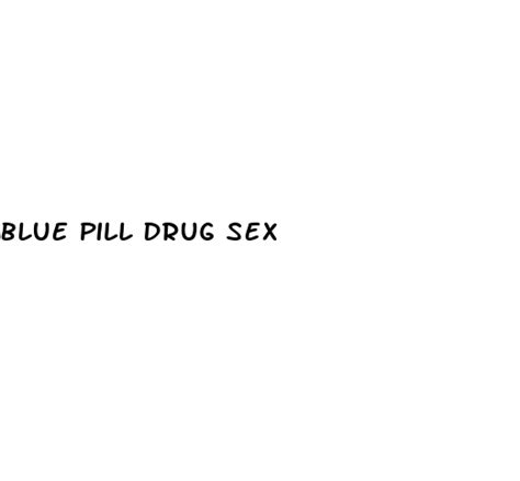 Blue Pill Drug Sex Brandmotion