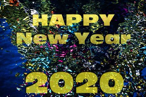 Happy New Year 2020 Free Stock Photo Public Domain Pictures