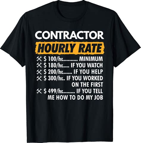 Amazon.com: Contractor Hourly Rates Funny Contractor Hourly Rate T
